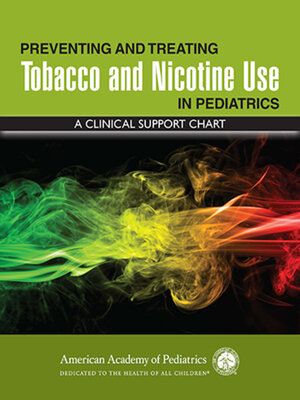 cover image of Preventing and Treating Tobacco and Nicotine Use in Pediatrics
